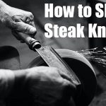 How to Sharpen Steak Knives - Japanese Knives Blog 2022