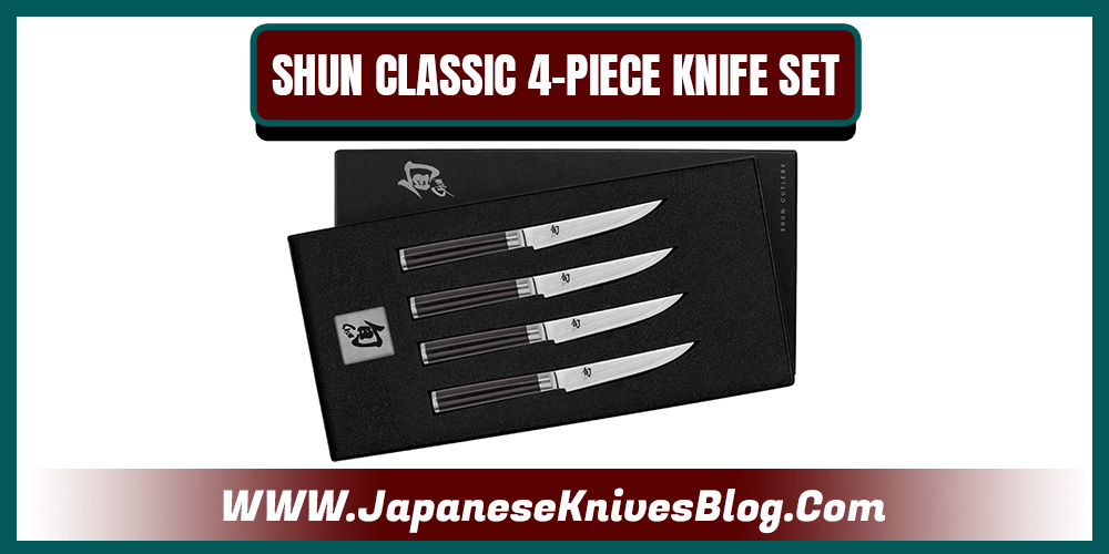 BEST JAPANESE STEAK KNIVES SHUN CLASSIC 4-PIECE KNIFE SET