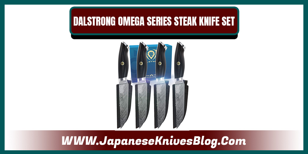 DALSTRONG OMEGA SERIES STEAK KNIFE SET