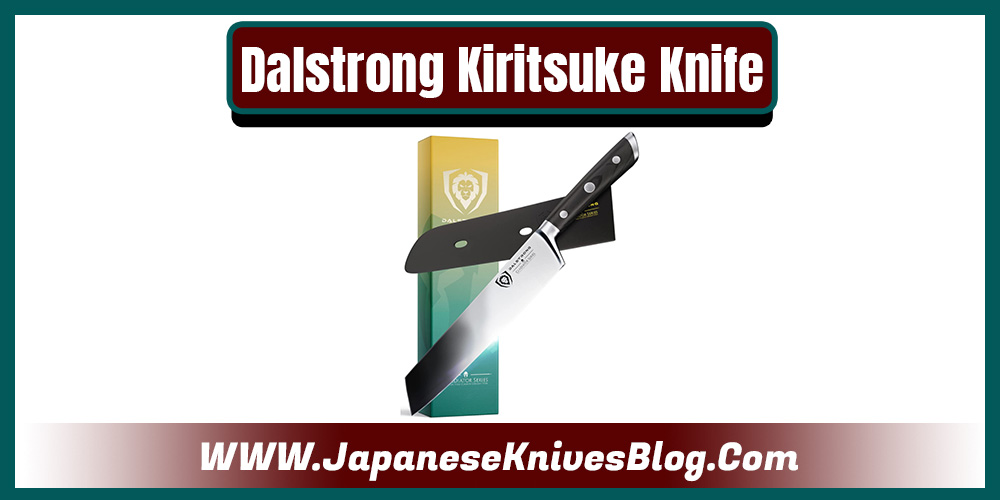 Dalstrong Kiritsuke Knife
