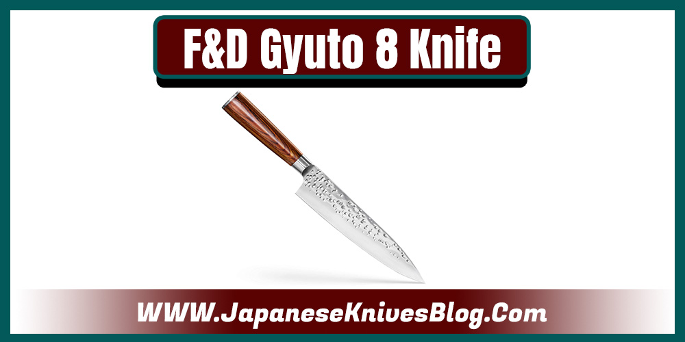 F&D Gyuto 8 Knife Japanese knife