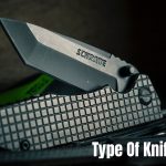 Type Of Knife Blades - Uses, Styles - Best Blades to Use