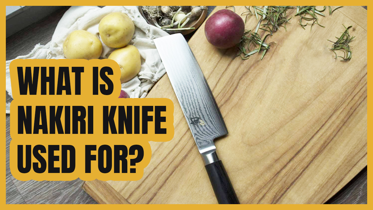 What is a Nakiri Knife used for - Uses, Benefits, Features, Design in 2022