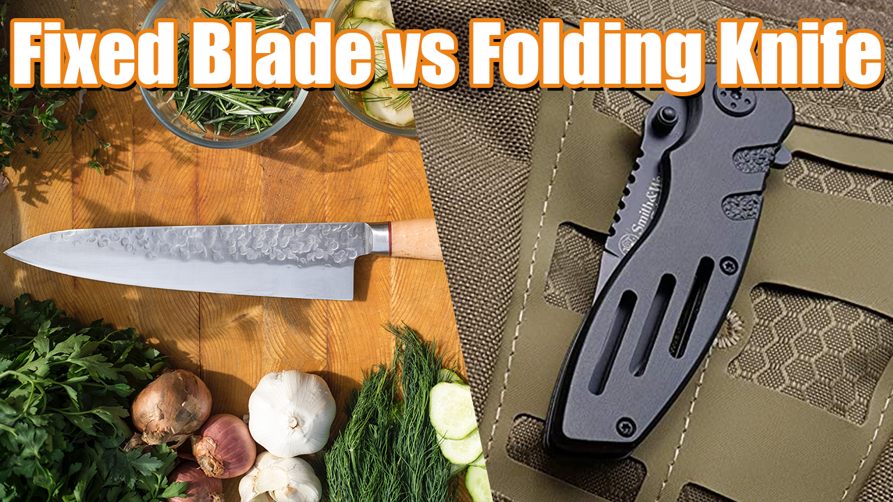 Fixed Blade vs Folding Knife - Which one to Buy for Kitchen