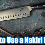How to Use a Nakiri Knife - Handle, Style, Blade, Base